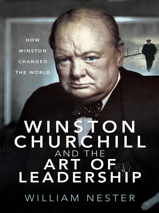 Title details for Winston Churchill and the Art of Leadership by William Nester - Wait list